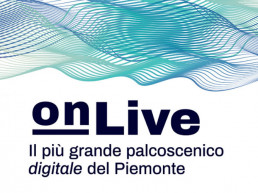 onLive - Il più grande palcoscenico digitale del piemonte