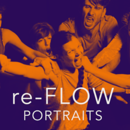 re-FLOW - PORTRAITS