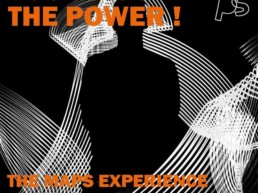 You’ve got the power ! The mAPs experience